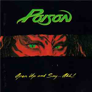 Poison - Open Up And Say...Ahh!
