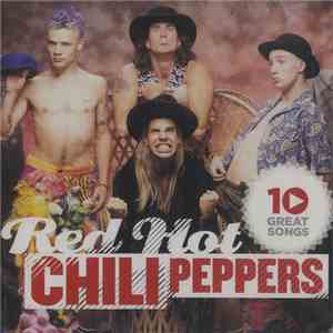 Red Hot Chili Peppers - 10 Great Songs