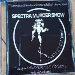 SpectraParis - Spectra Murder Show