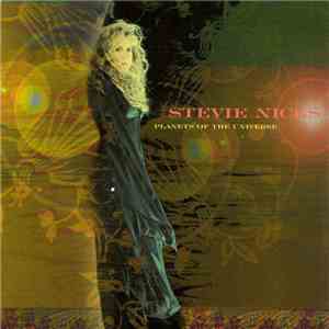 Stevie Nicks - Planets Of The Universe