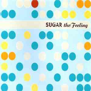 Sugar - The Feeling