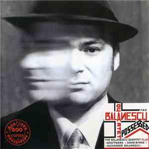 The Balanescu Quartet - Possessed