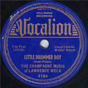 The Champagne Music Of Lawrence Welk - Little Drummer Boy / I'll Still Be Loving You