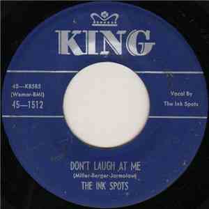 The Ink Spots - Don't Laugh At Me / Keep It Movin'