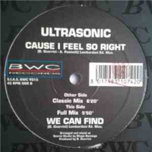 Ultrasonic  - Cause I Feel So Right / We Can Find