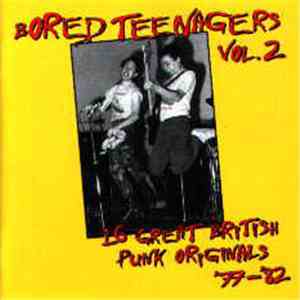 Various - Bored Teenagers Vol. 2: 16 Great British Punk Originals '77-'82