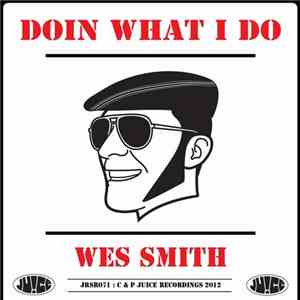 Wes Smith - Doin What I Do