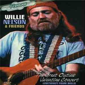 Willie Nelson - The Great Outlaw Valentine Concert