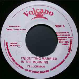 Yellowman - I'm Getting Married In The Morning / I'm Getting Divorce