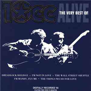 10cc - Alive - The Very Best Of