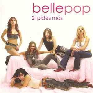 Bellepop - Si Pides Más