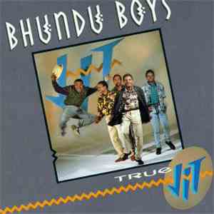 Bhundu Boys - True Jit