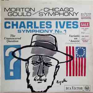 Charles Ives / Morton Gould / Chicago Symphony Orchestra - Symphony No. 1