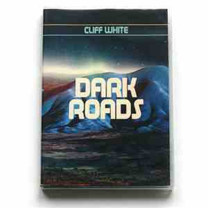 Cliff White  - Dark Roads