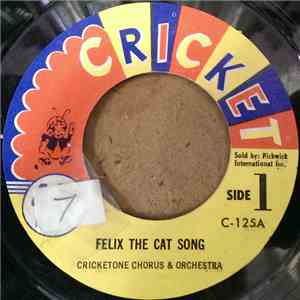 Cricketone Chorus & Orchestra / Cricketeer Marching Band - Felix The Cat So ...