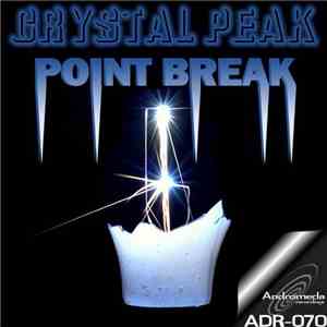 Crystal Peak - Point Break