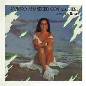 Daniela Romo - Quiero Amanecer Con Alguien