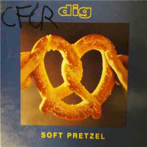 Dig - Soft Pretzel