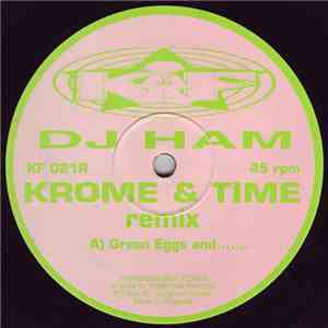 DJ Ham - Green Eggs And....... (Remix) / Most Uplifting
