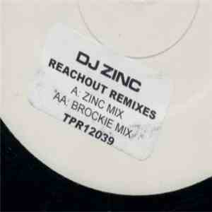 DJ Zinc - Reachout (Remixes)