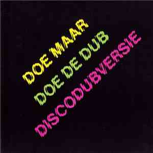 Doe Maar - Doe De Dub (Discodubversie)