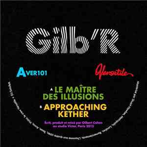 Gilb'R - Le Maitre Des Illusions