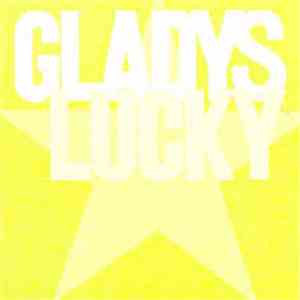 Gladys  - Lucky