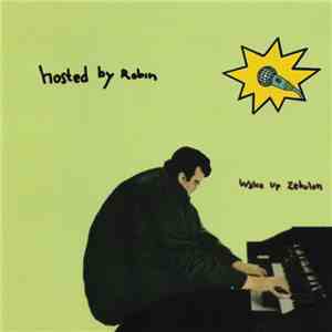 Hosted By Robin - Wake Up Zebulon