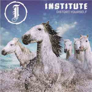 Institute - Distort Yourself