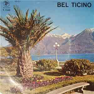 J. Capelletti E Il Suo Complesso, Trio Lomale - Bel Ticino