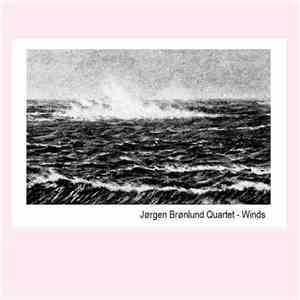 Jørgen Brønlund Quartet - Winds