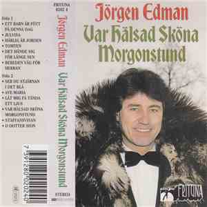 Jörgen Edman - Var Hälsad Sköna Morgonstund