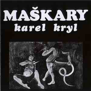 Karel Kryl - Maškary