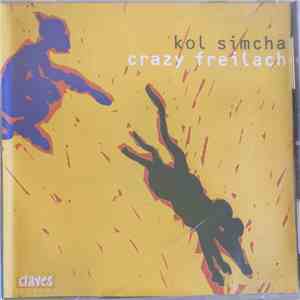 Kol Simcha - Crazy Freilach