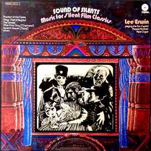 Lee Erwin - Sound Of Silents - Music For Silent Film Classics