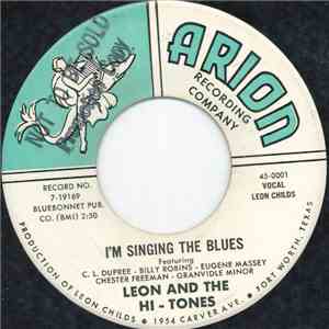 Leon And The Hi-Tones - I'm Singing The Blues