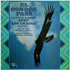 Los Chacos - El Condor Pasa