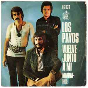 Los Payos - Vuelve Junto A Mi / Manna-Hue