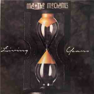 Mike + The Mechanics - The Living Years