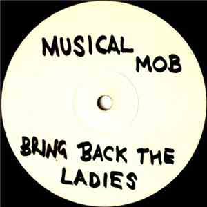 Musical Mob Feat. Lorraine Cato - Bring Back The Ladies (Pulse X Vocal Mix)