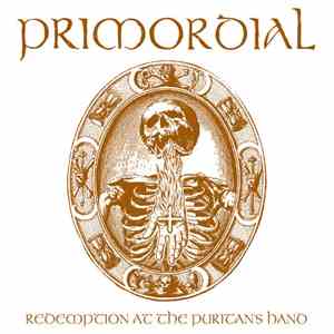Primordial - Redemption At The Puritan's Hand