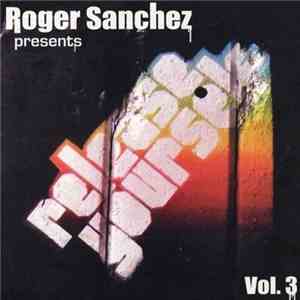 Roger Sanchez - Release Yourself Vol. 3