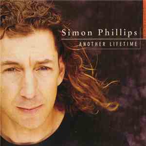 Simon Phillips - Another Lifetime