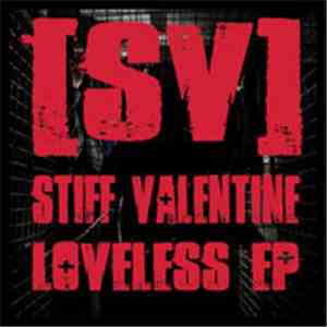 Stiff Valentine - Loveless EP