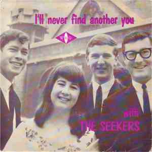 The Seekers - I'll Never Find Another You