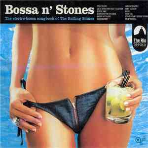 Various - Bossa N' Stones - The Electro-Bossa Songbook Of The Rolling Stones