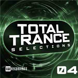 Various - Total Trance Selections 04