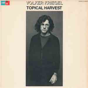 Volker Kriegel - Topical Harvest
