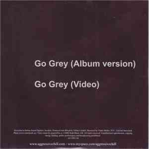 Aggressive Chill - Go Grey