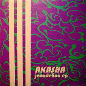 Akasha - Jazadelica EP